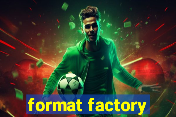 format factory